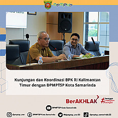                                     Kunjungan dan Koordinasi BPK RI Kalimantan Timur dengan DPMPTSP Kota Samarinda
                                    