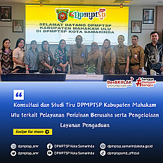                                     Konsultasi dan Studi Tiru DPMPTSP Kabupaten Mahakam Ulu terkait Pelayanan Perizinan Berusaha serta Pengelolaan Layanan Pengaduan
                                    