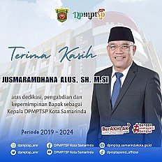                                     erima kasih atas pengabdian dan kerja keras Bapak sebagai Kepala DPMPTSP Kota Samarinda
                                    