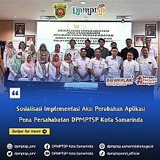                                     Sosialisasi Implementasi Aksi Perubahan Aplikasi Pena Persahabatan DPMPTSP Kota Samarinda
                                    