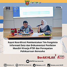                                     Rapat Koordinasi Pembentukan Tim Pengelola Informasi Data dan Dokumentasi Penilaian mandiri Kinerja PTSP dan Kinerja Percepatan Pelaksanaan berusaha (PPB) Pemerintah Daerah
                                    