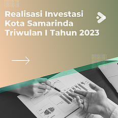                                     Realisasi investasi Kota Samarinda awal tahun, Dinas Penanaman Modal dan Pelayanan Terpadu Satu Pintu (DPMPTSP) Kota Samarinda
                                    