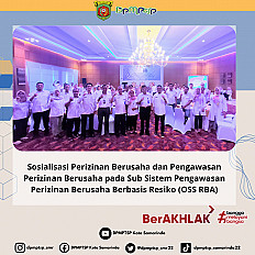                                     Sosialisasi Perizinan Berusaha dan Pengawasan Perizinan Berusaha Pada Subsistem Pengawasan Perizinan Berusaha Berbasis Risiko (OSS-RBA)
                                    