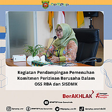                                     Kegiatan Pendampingan Pemenuhan Komitmen Perizinan Berusaha Dalam OSS RBA dan Sistem lnformasi sumber Daya Manusia Kesehatan (SISDMK)
                                    