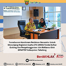                                     Pemehunan Komitmen Perizinan Berusaha Untuk Menunjang Kegiatan Usaha (PB UMKU) Tanda Daftar Gudang dan Penyelenggaraan Izin Reklame Oleh DPMPTSP Kabupaten Tabalong
                                    